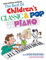 The Best Of... Children's Classic & Pop Piano: Noten, Sammelband für Klavier: Klassische und poppige Spielstücke in leichtester Fassung für Klavier/keyboard