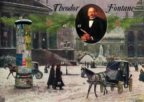 Mit Theodor Fontane durch den Advent: Historische Darstellungen und Zitate