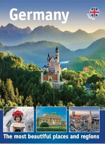 Germany: The most beautiful places and regions