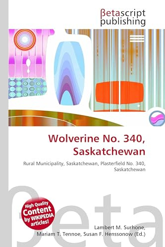 Wolverine No. 340, Saskatchewan: Rural Municipality, Saskatchewan, Plasterfield No. 340, Saskatchewan