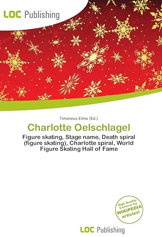 Charlotte Oelschlagel: Figure skating, Stage name, Death spiral (figure skating), Charlotte spiral, World Figure Skating Hall of Fame