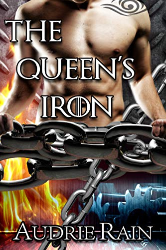 The Queen's Iron: An erotic tale of reverse harem dominance and submission