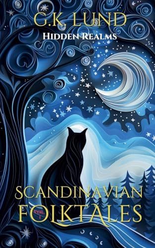 Hidden Realms (Scandinavian Folktales, Band 1)