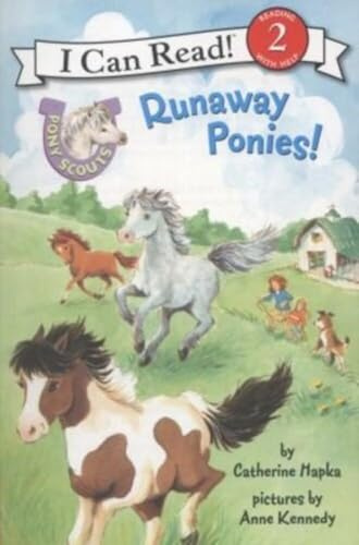 Pony Scouts: Runaway Ponies!: A sleepover at Jill's turns into a barnyard rescue when a stall latch fails―an I Can Read Level Two for ages 4-8