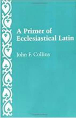 Primer of Ecclesiastical Latin