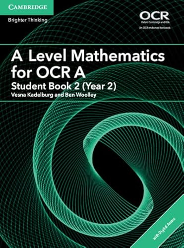 A Level Mathematics for OCR A Student Book 2 (Year 2) with Cambridge Elevate Edition (2 Years) (AS/A Level Mathematics for OCR)