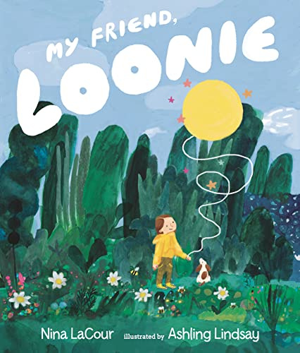 My Friend, Loonie: A heartwarming, LGBTQ+ friendly story about friendship and loss