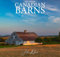 Barns Kalender (Kanada) 2025 | 2025 Canadian Barns Großer Wandkalender von John Morris | Landschaftlicher Bauernhofkalender