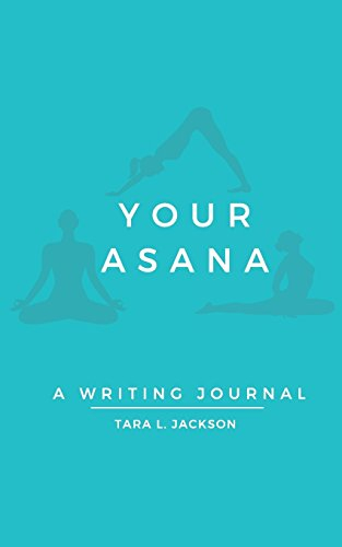Your Asana: A Writing Journal