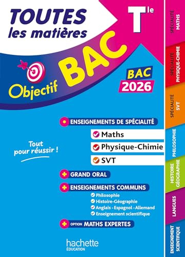 Objectif BAC 2026 - Toutes les matières Tle Spé Maths-Physique-chimie - SVT + enseignements communs