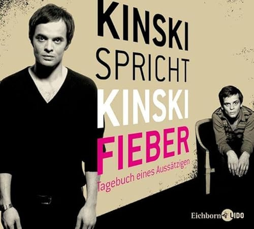 Kinski spricht Kinski. Fieber - Tagebuch eines Aussätzigen