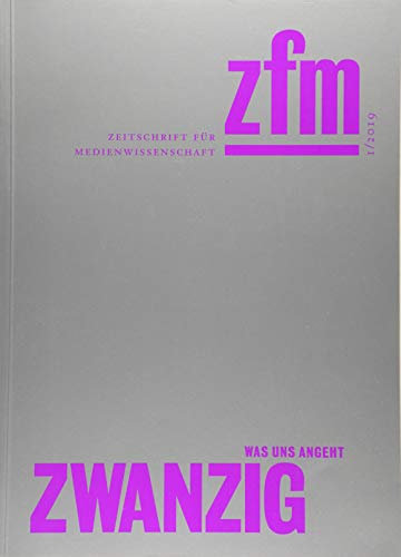 Zeitschrift für Medienwissenschaft 20: Jg. 11, Heft 1/2019: Was uns angeht (ZfM - Zeitschrift für Medienwissenschaft)