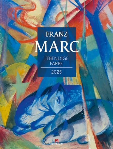 Franz Marc Kalender 2025, Wandkalender im Hochformat (50x66 cm) - Kunstkalender Expressionismus / Der Blaue Reiter