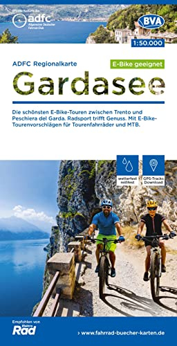 ADFC-Regionalkarte Gardasee, 1:50.000, E-Bike-geeignet, reiß- und wetterfest, GPS-Tracks-Download: Die schönsten E-Bike-Touren zwischen Trento und ... und MTB (ADFC-Regionalkarte 1:50.000)