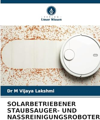 SOLARBETRIEBENER STAUBSAUGER- UND NASSREINIGUNGSROBOTER: DE