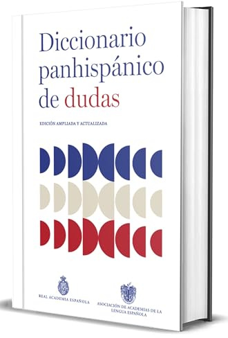 Diccionario panhispánico de dudas: (nueva edición revisada y actualizada) (Diccionarios RAE)