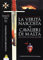 La verità nascosta dei Cavalieri di Malta. Storia dell'ordine di San Giovanni detto di Malta