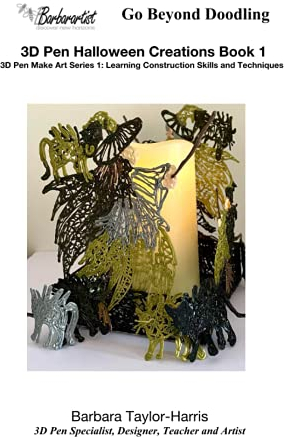 3D Pen Halloween Creations Book 1: 3D Pen Make Art Series 1: Learning Construction sSills and Techniques (3D Pen Makes Art Series, Band 4)