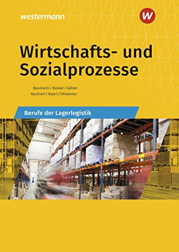 Wirtschafts- und Sozialprozesse: Berufe der Lagerlogistik Schülerband