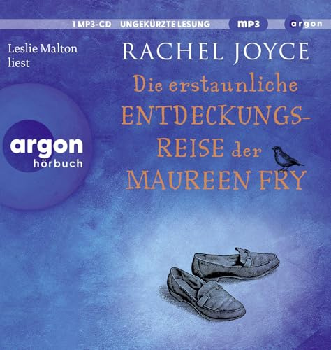 Die erstaunliche Entdeckungsreise der Maureen Fry: Roman | Die anrührende Vollendung der »Harold Fry«-Trilogie (Die Harold-Fry-Trilogie, Band 3)