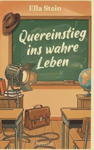 Quereinstieg ins wahre Leben