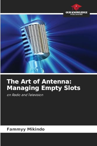 The Art of Antenna: Managing Empty Slots: on Radio and Television