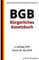 Das BGB - Bürgerliches Gesetzbuch, 4. Auflage 2019