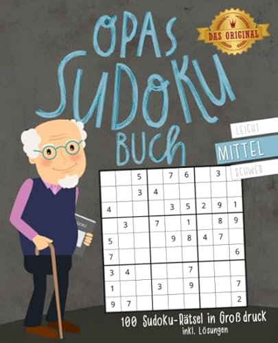 Opas Sudoku-Buch: 100 Sudoku-Rätsel inkl. Lösungen | Großdruck | mittel: Beliebtes Gedächtnistraining für Senioren