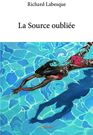 La Source oubliée
