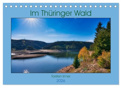 Im Thüringer Wald (Tischkalender 2026 DIN A5 quer), CALVENDO Monatskalender: Impressionen vom Rennsteig in Thüringen (CALVENDO Orte)
