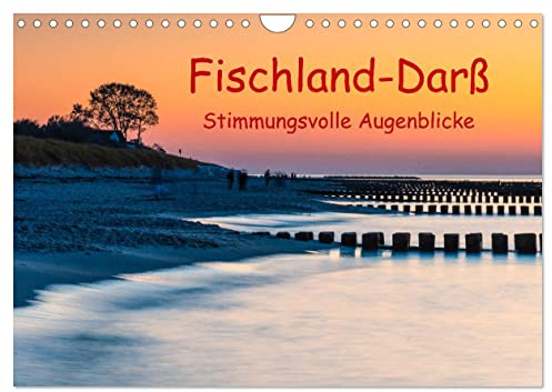 Fischland-Darß - Stimmungsvolle Augenblicke (Wandkalender 2026 DIN A4 quer), CALVENDO Monatskalender: Faszinierende Lichtstimmungen, eingefangen in ... deutschen Urlaubsregionen. (CALVENDO Natur)
