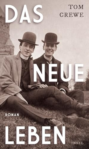 Das Neue Leben: Roman | Vom Kampf um neue Lebens- und Liebesformen im viktorianischen London