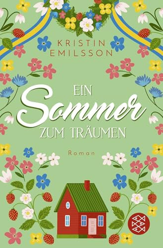 Ein Sommer zum Träumen: Eine schwedische Sommergeschichte