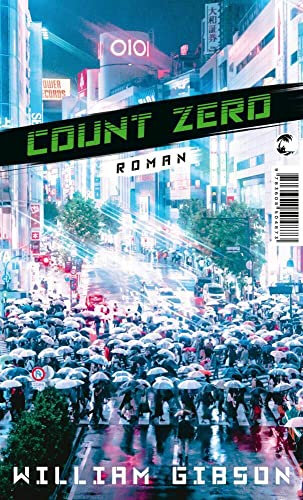 Count Zero: Roman (Die Neuromancer-Trilogie, Band 2)