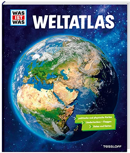 WAS IST WAS Weltatlas: Mehr als 80 Karten, Länderlexikon mit Flaggen und Register (WAS IST WAS Edition)