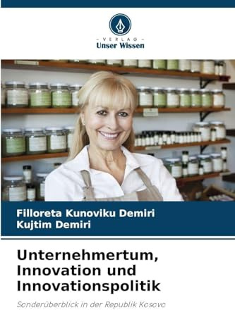 Unternehmertum, Innovation und Innovationspolitik: Sonderüberblick in der Republik Kosovo