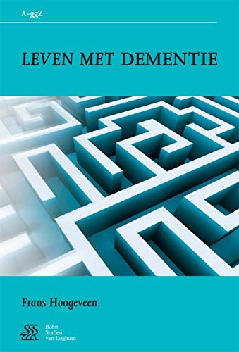 Leven met dementie (Van A tot ggZ)