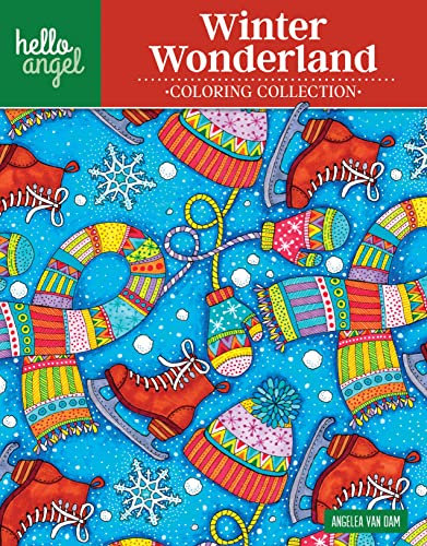 Hello Angel Winter Wonderland Coloring Collection (Design Originals) 32 One-Side-Only Designs with Snowflakes, Reindeer, Penguins, Ice Skates, Mittens, Quotes, Helpful Tips, & Examples for Inspiration