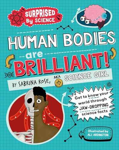 Human Bodies are Brilliant! (Surprised by Science)