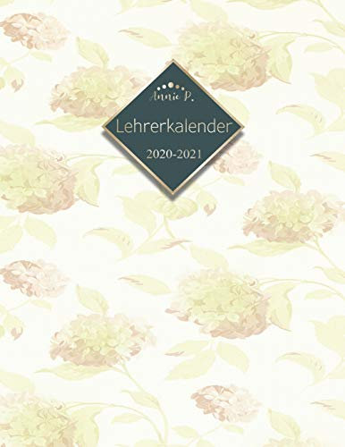 Lehrerkalender 2020 – 2021: Lehrerplaner für das Schuljahr 2020 – 2021 / Akademischer Kalender von August bis Juli / Jahresplaner für Lehrer / Auch ... Lehrer und Lehrerinnen / Motiv Retro Flowers