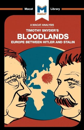An Analysis of Timothy Snyder's Bloodlands (The Macat Library)