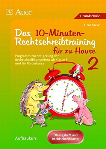 Ein Programm zur Steigerung der Rechtschreibkompetenz ab Klasse 3 / Aufbaukurs mit Übungsheft und Rechtschreibkartei: Für zu Hause (Das ... Rechtschreibkartei (Rechtschreibtraining GS)
