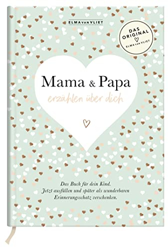 Mama und Papa erzählen über dich: Unser Erinnerungsalbum