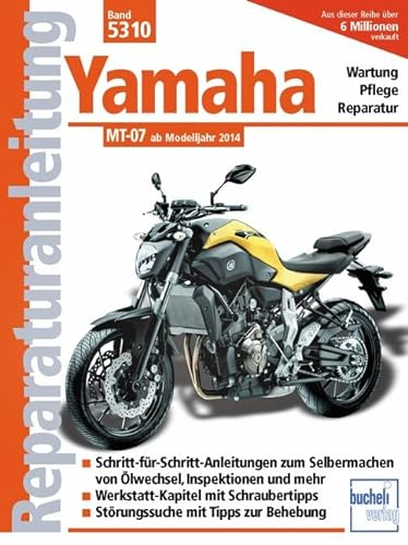 Yamaha MT 07: ab Modelljahr 2014 (Reparaturanleitungen)