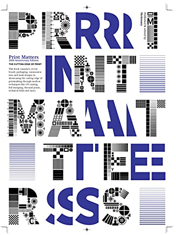 PRINT MATTERS: 20th Anniversary Edition: The Cutting Edge of Print