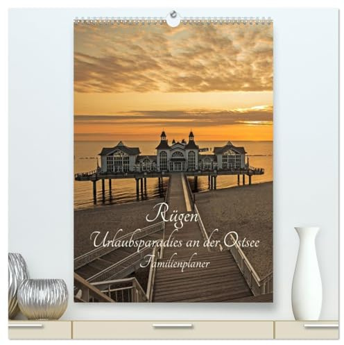 Rügen - Urlaubsparadies an der Ostsee - Familienplaner (hochwertiger Premium Wandkalender 2026 DIN A2 hoch), Kunstdruck in Hochglanz: Traumhafte ... schönen Ostseeinsel Rügen. (CALVENDO Orte)