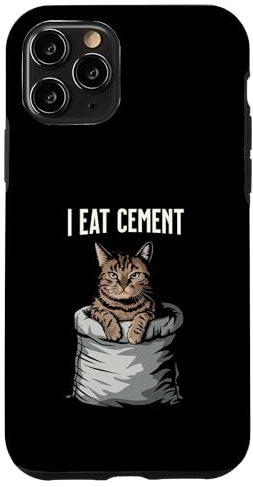 iPhone 11 Pro I Eat Cement Cat Case