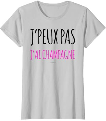 Femme J'ai Champagne Tee Shirt Femme Manche Courte Alcool Humour T-Shirt