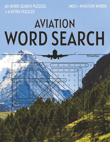 Aviation Word Search Large Print: Aviation-Themed Puzzles for Pilots, Aviation Enthusiasts, and Fans of Word Searches for Adults (Aviation Puzzles)