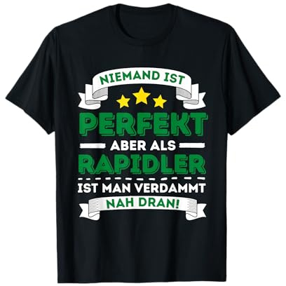 Niemand ist perfekt aber Rapidler - Für echte Fans T-Shirt